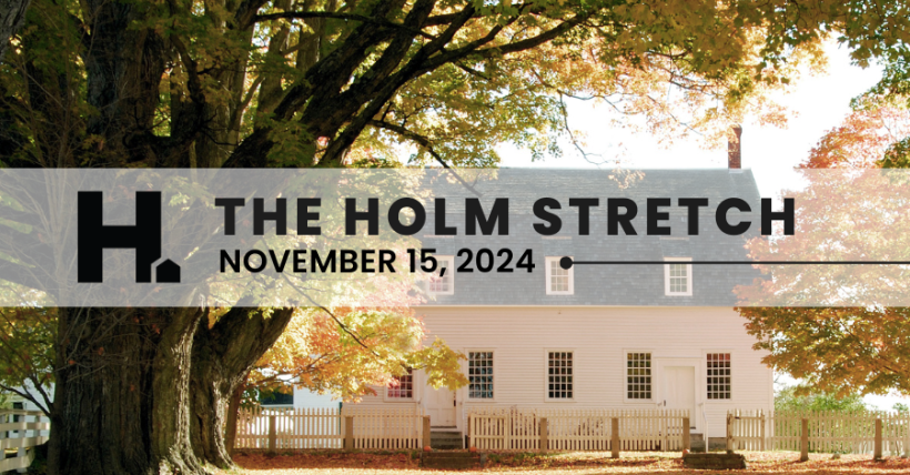 The HOLM Stretch | November 15, 2024